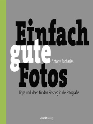 cover image of Einfach gute Fotos